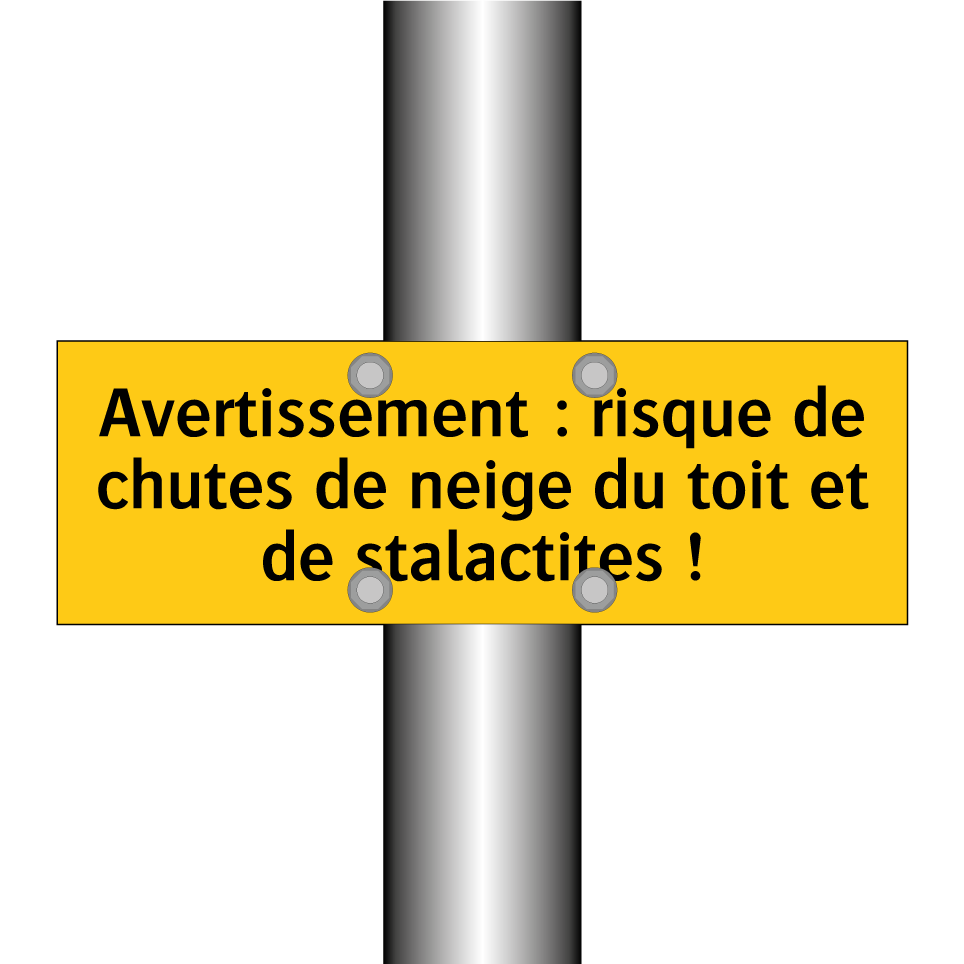 Avertissement : risque de chutes de neige du toit et de stalactites !