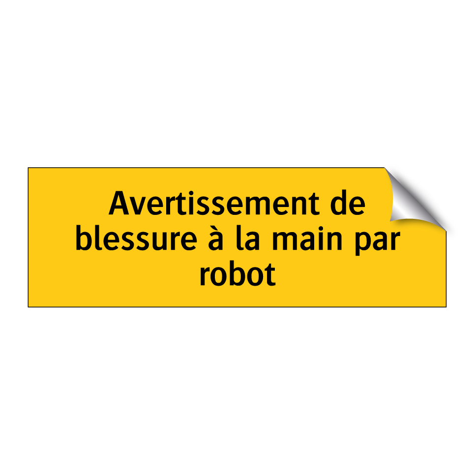 Avertissement de blessure à la main par robot