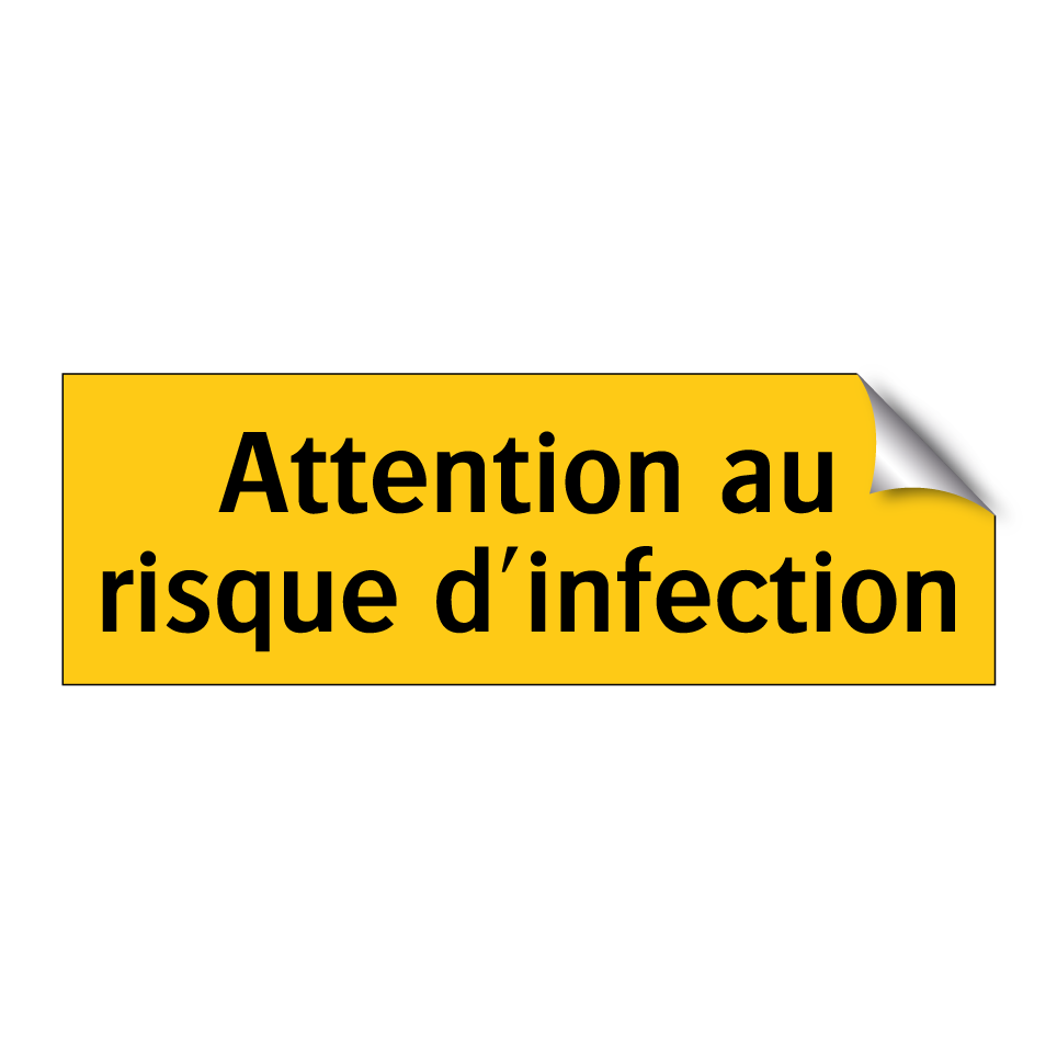 Attention au risque d'infection