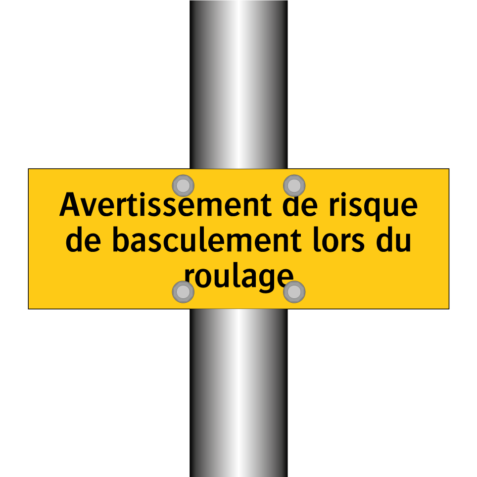 Avertissement de risque de basculement lors du roulage
