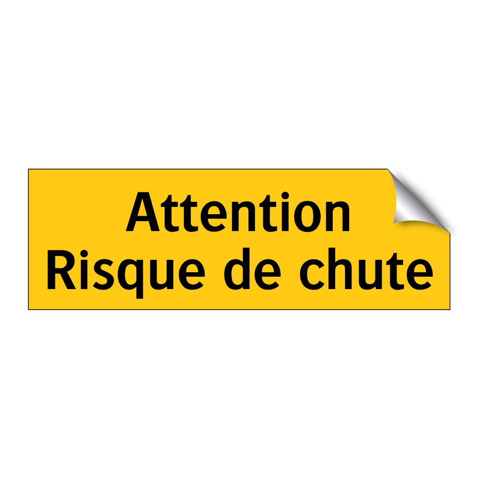 Attention Risque de chute