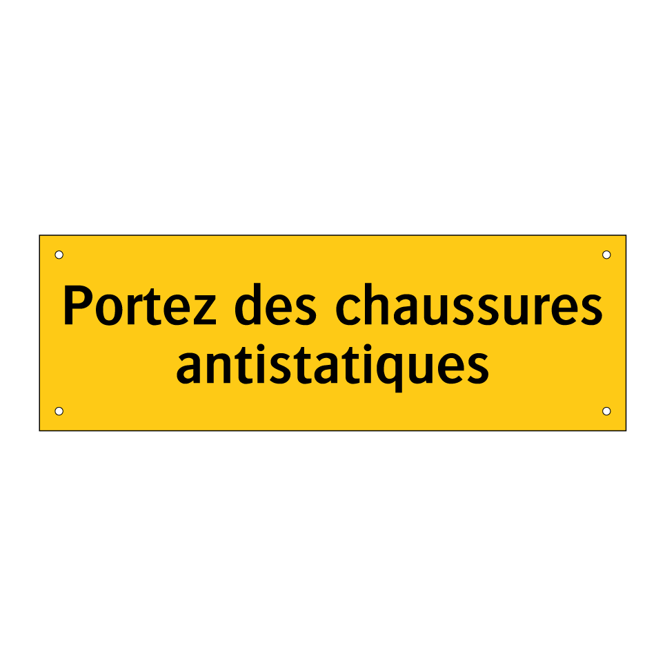 Portez des chaussures antistatiques