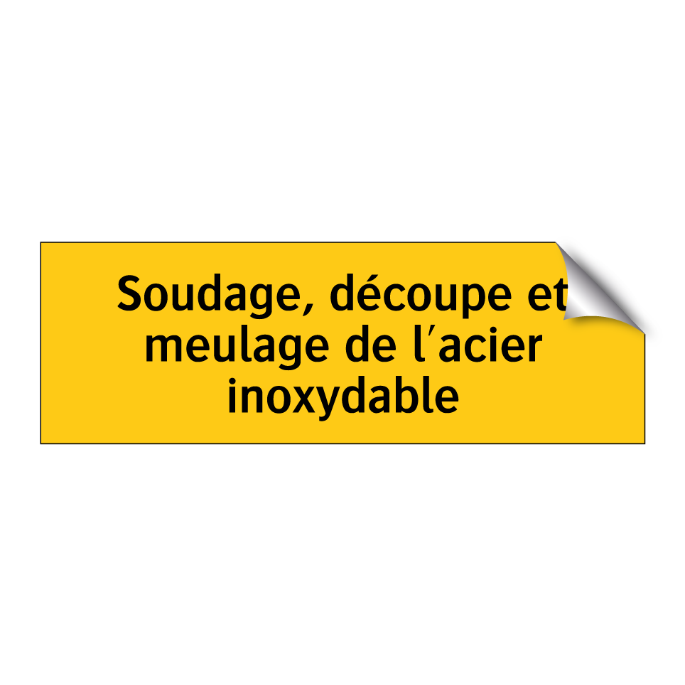Soudage, découpe et meulage de l'acier inoxydable