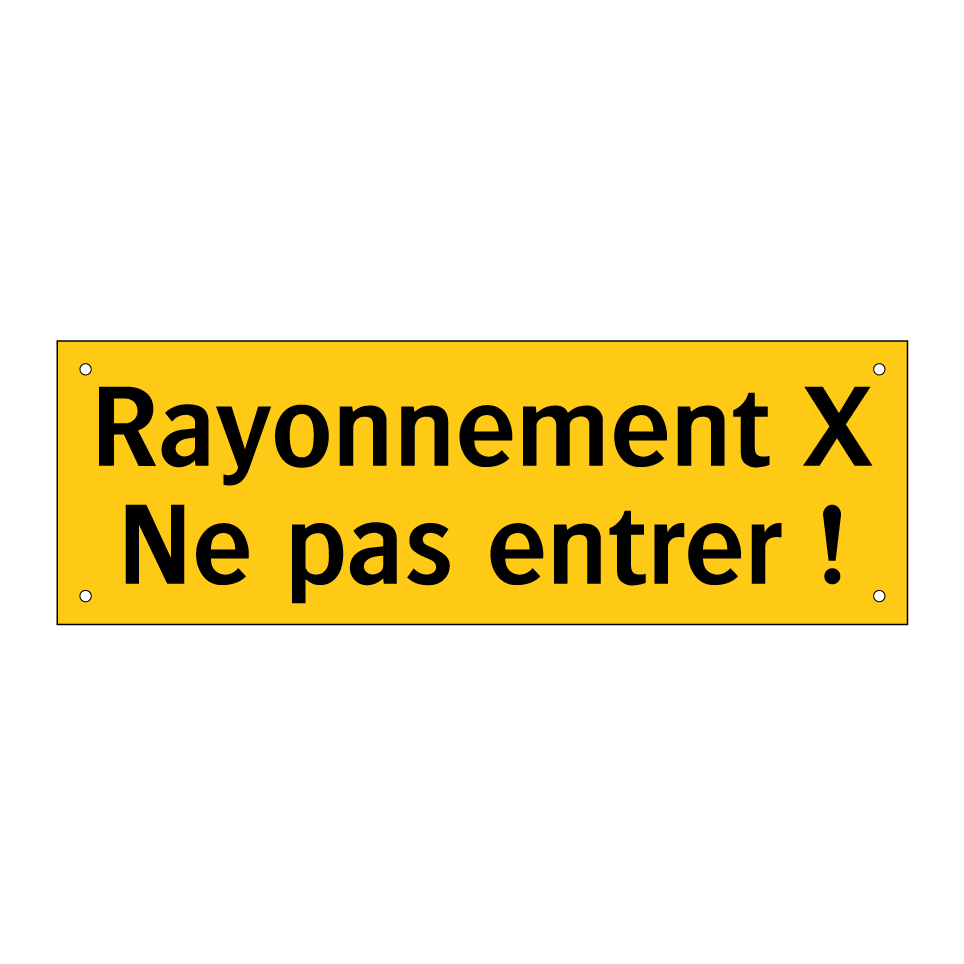 Rayonnement X Ne pas entrer !