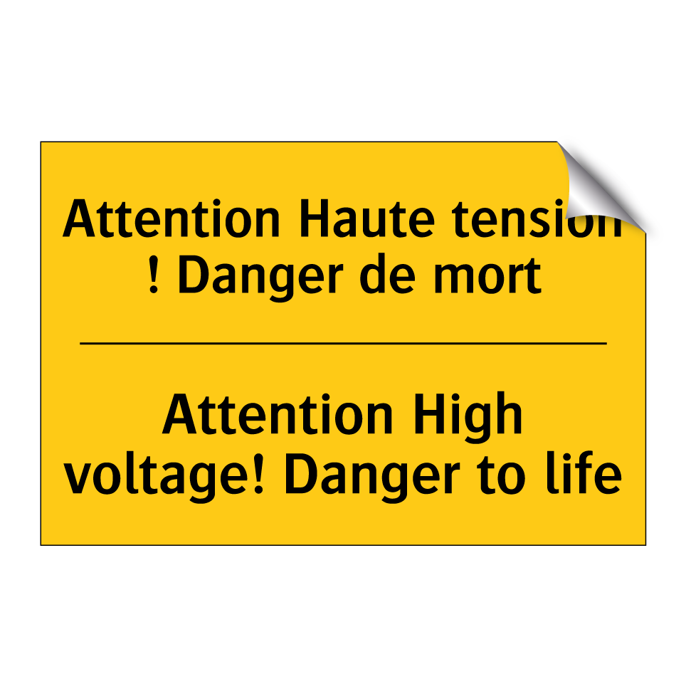 Attention Haute tension ! Danger  /.../ - Attention High voltage! Danger  /.../