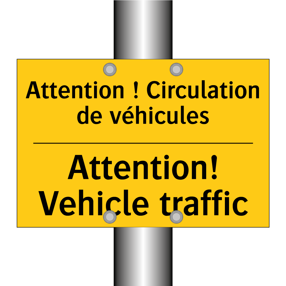 Attention ! Circulation de véhicules /.../ - Attention! Vehicle traffic