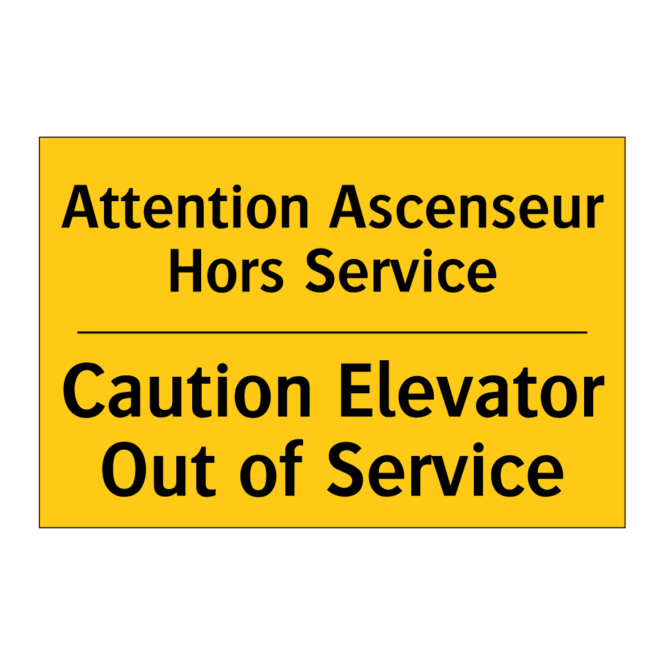 Attention Ascenseur Hors Service /.../ - Caution Elevator Out of Service /.../