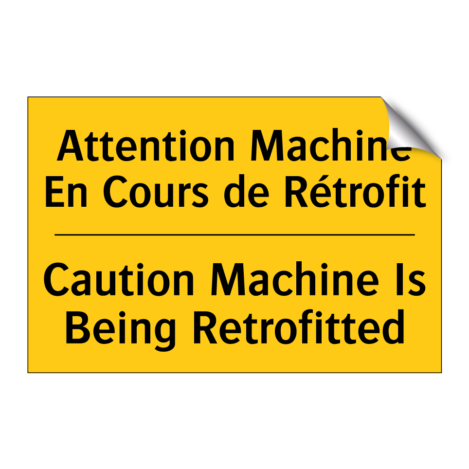 Attention Machine En Cours de  /.../ - Caution Machine Is Being Retrofitted /.../