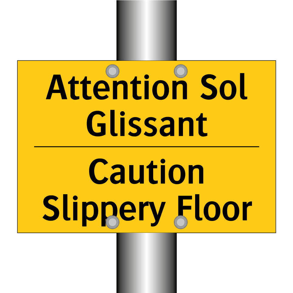 Attention Sol Glissant - Caution Slippery Floor