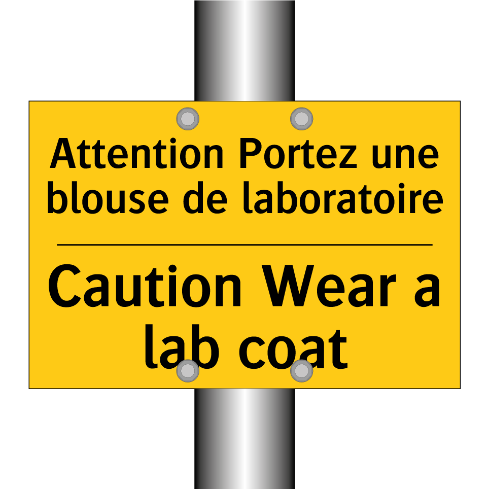 Attention Portez une blouse de  /.../ - Caution Wear a lab coat