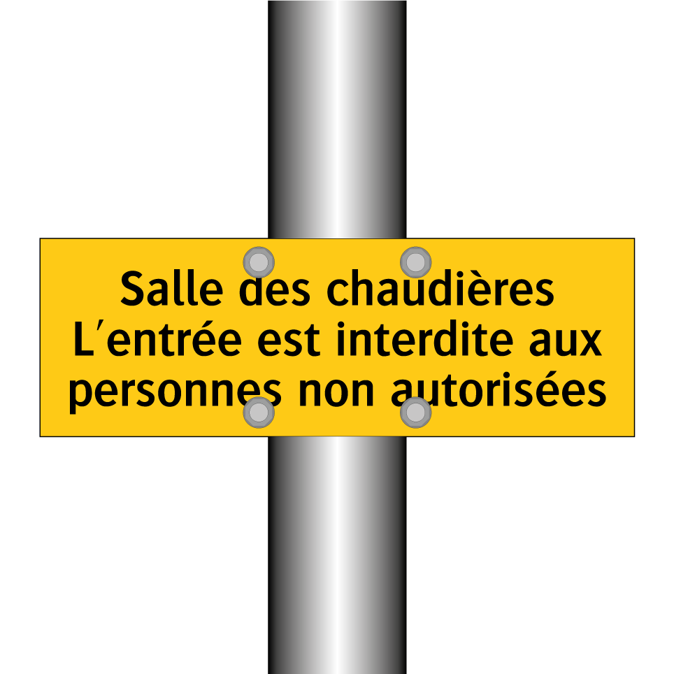 Salle des chaudières L'entrée est interdite aux personnes non autorisées