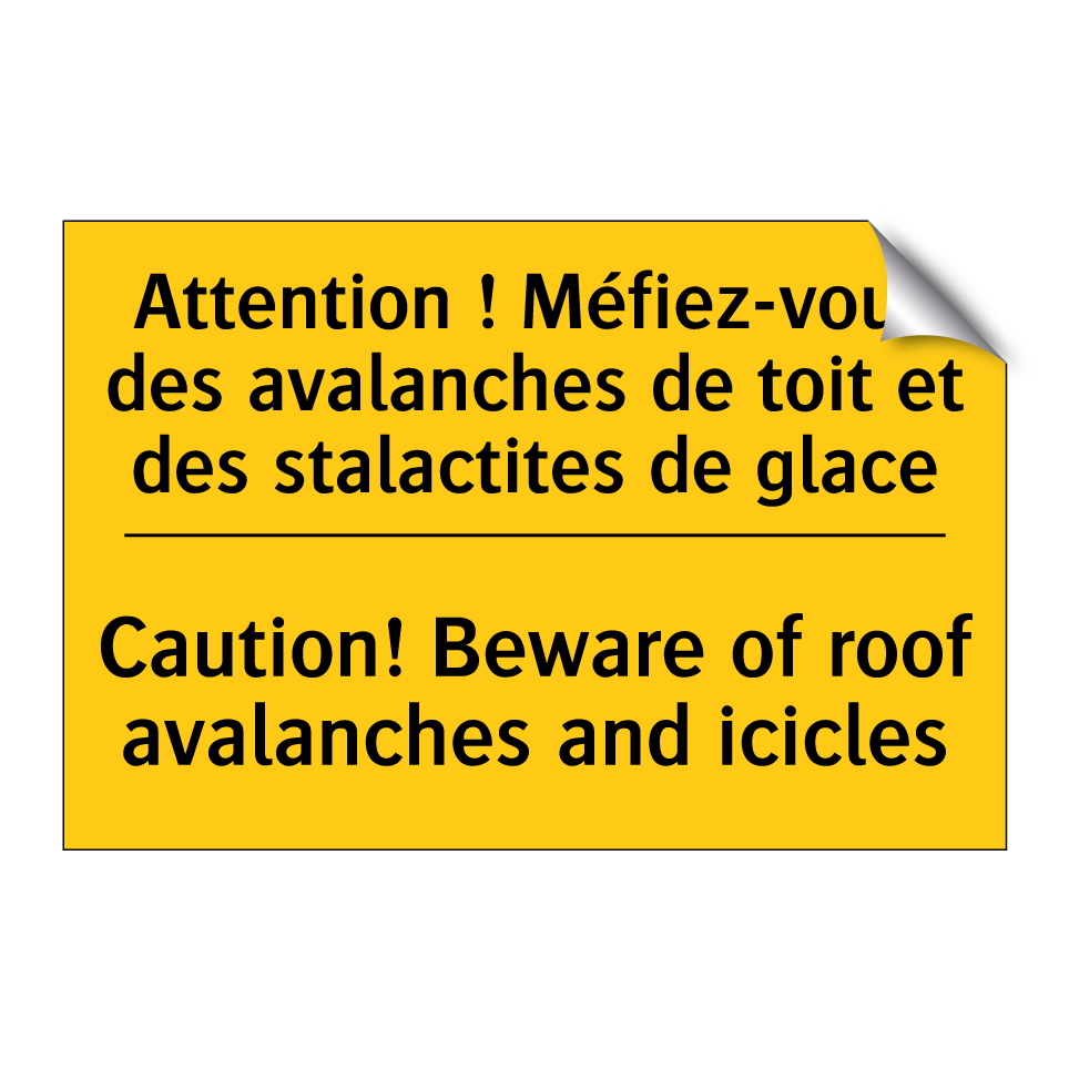 Attention ! Méfiez-vous des avalanches  /.../ - Caution! Beware of roof avalanches  /.../