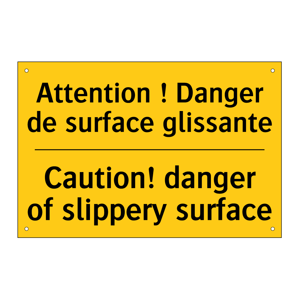 Attention ! Danger de surface  /.../ - Caution! danger of slippery surface /.../
