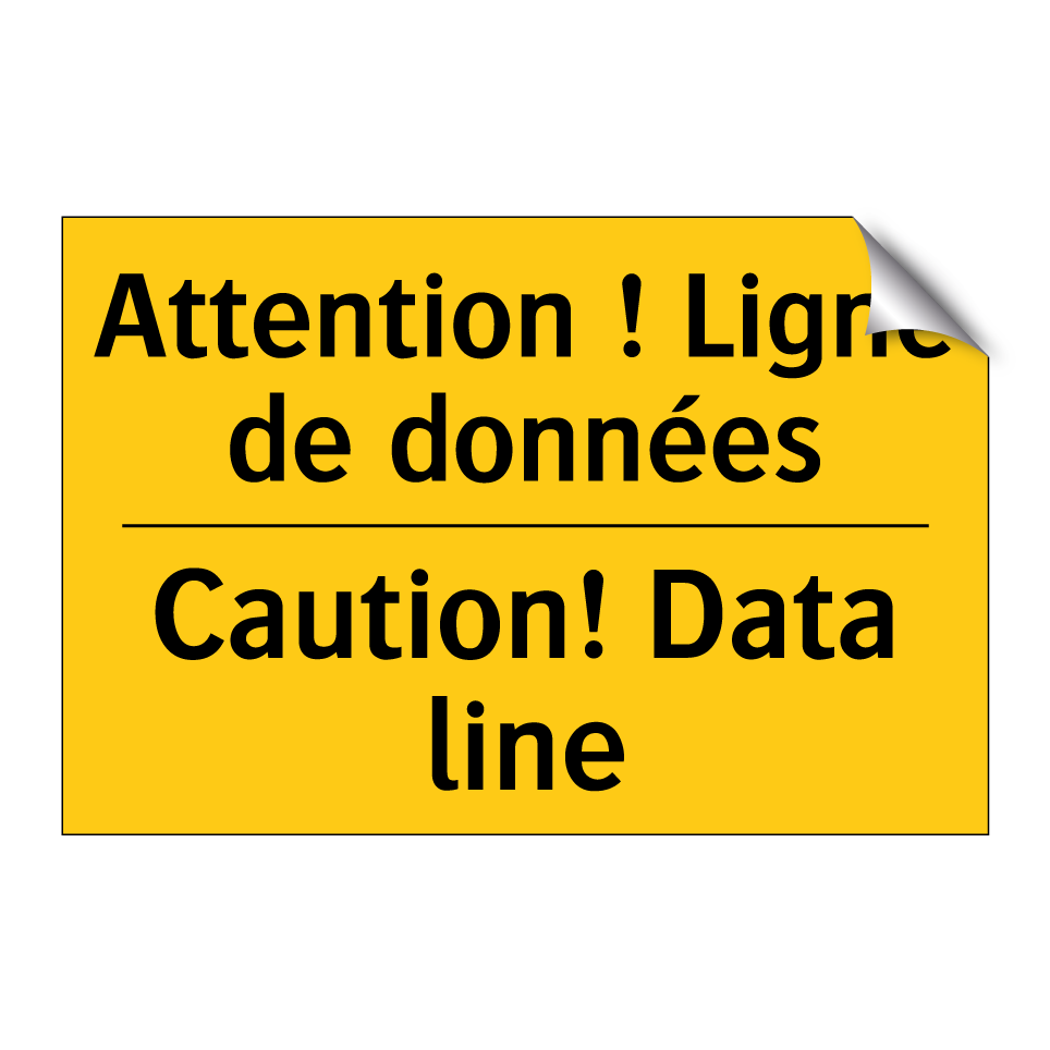 Attention ! Ligne de données - Caution! Data line