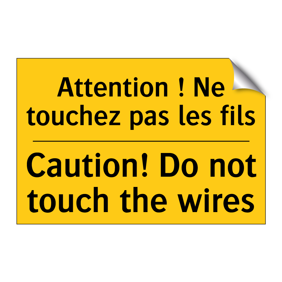 Attention ! Ne touchez pas les  /.../ - Caution! Do not touch the wires /.../
