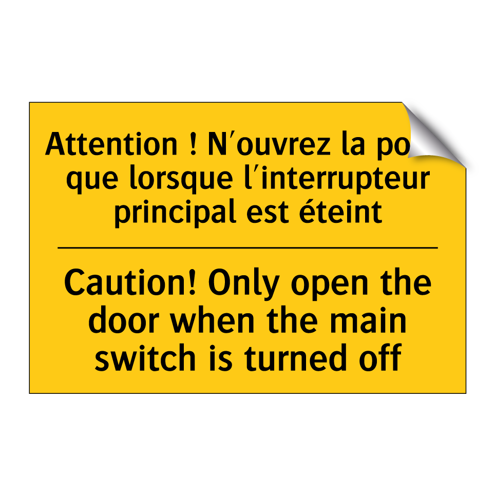 Attention ! N'ouvrez la porte  /.../ - Caution! Only open the door when  /.../