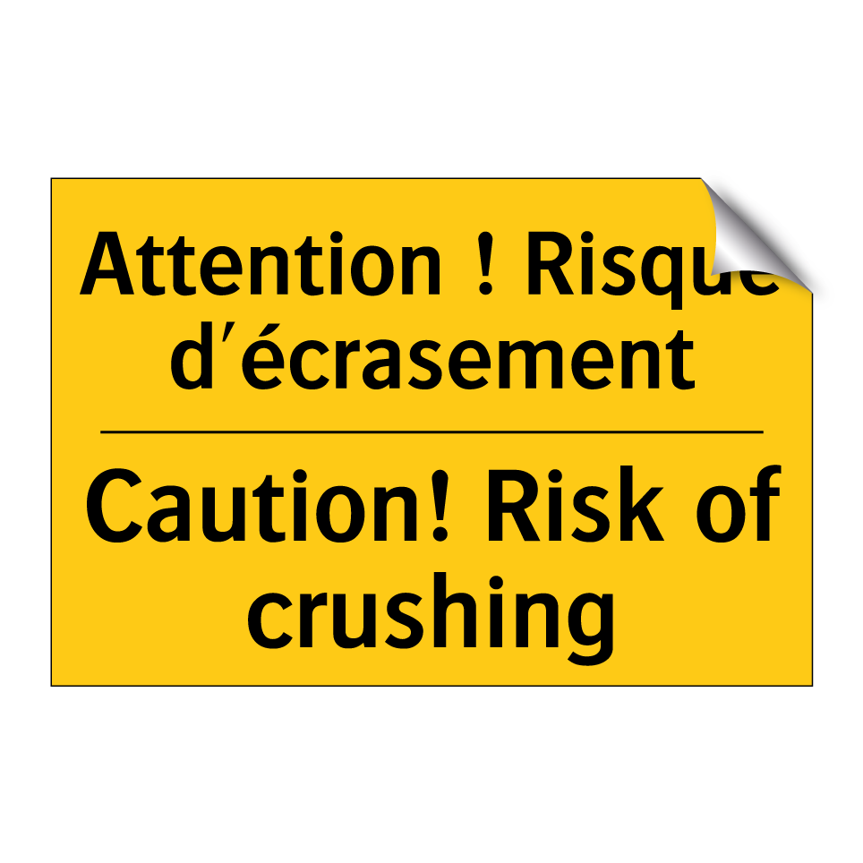 Attention ! Risque d'écrasement /.../ - Caution! Risk of crushing