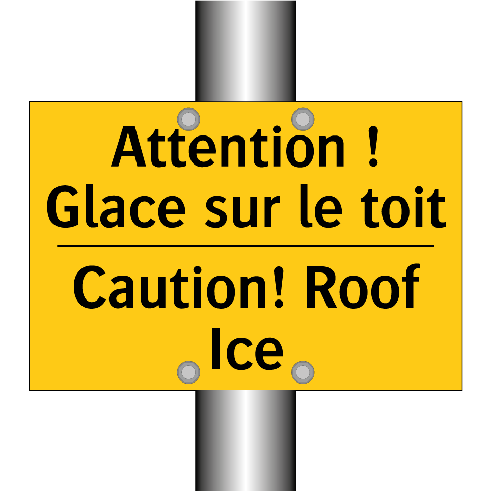 Attention ! Glace sur le toit - Caution! Roof Ice