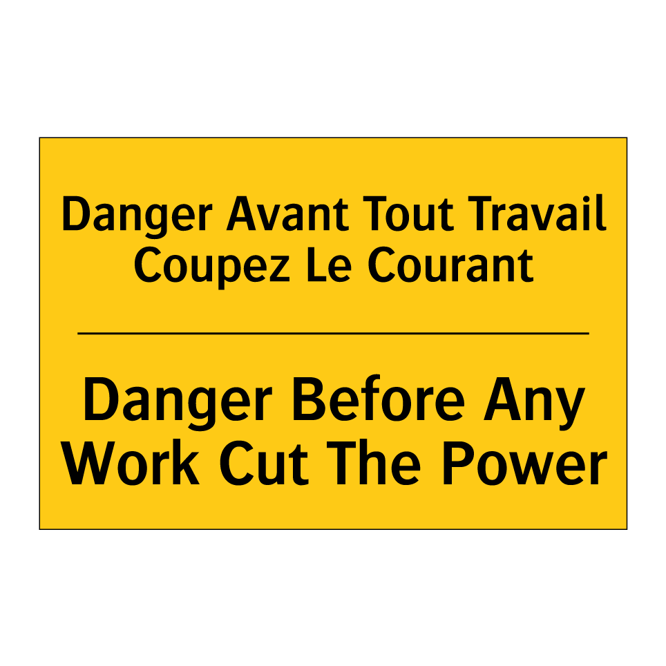 Danger Avant Tout Travail Coupez  /.../ - Danger Before Any Work Cut The  /.../