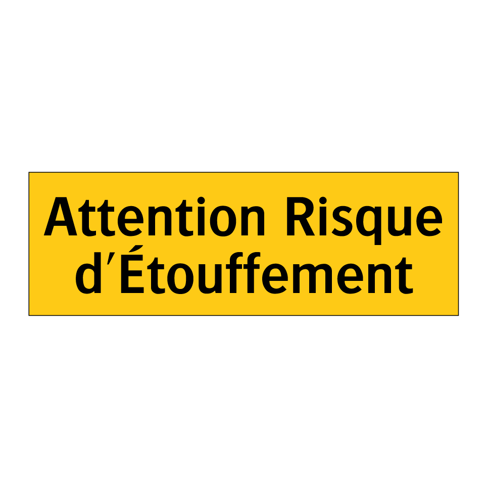 Attention Risque d'Étouffement