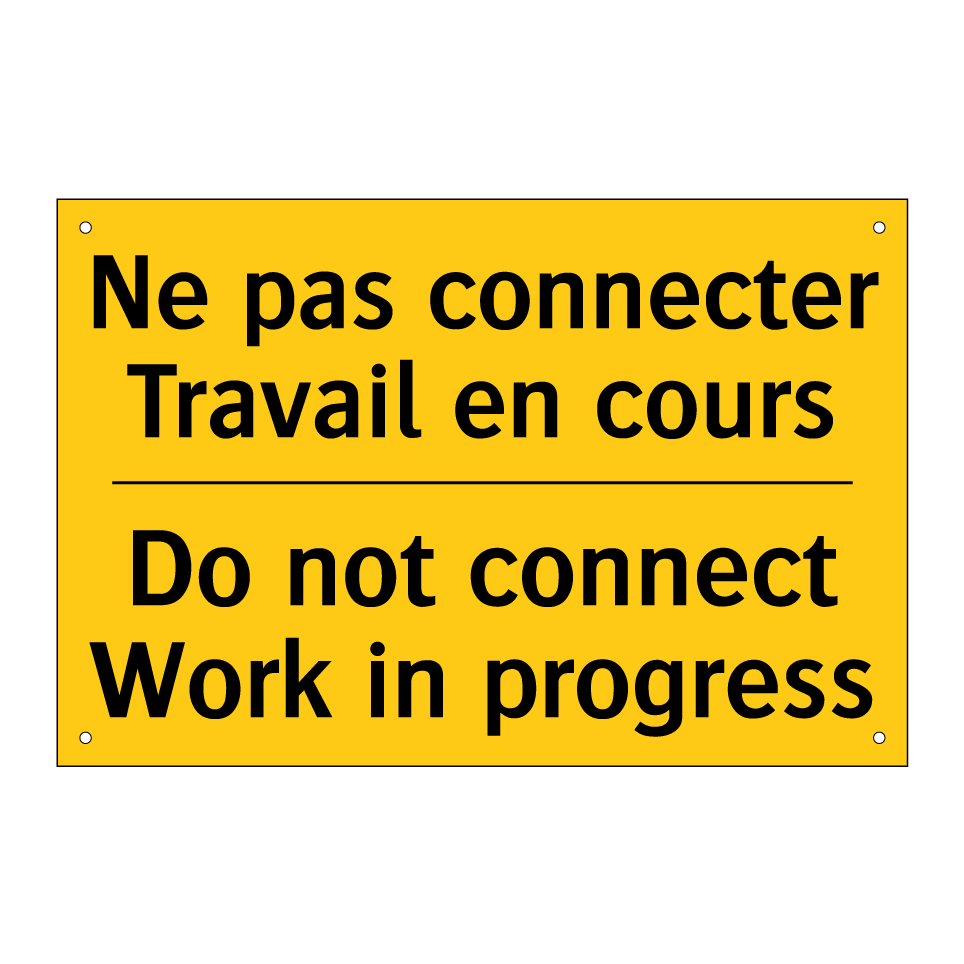 Ne pas connecter Travail en cours /.../ - Do not connect Work in progress /.../