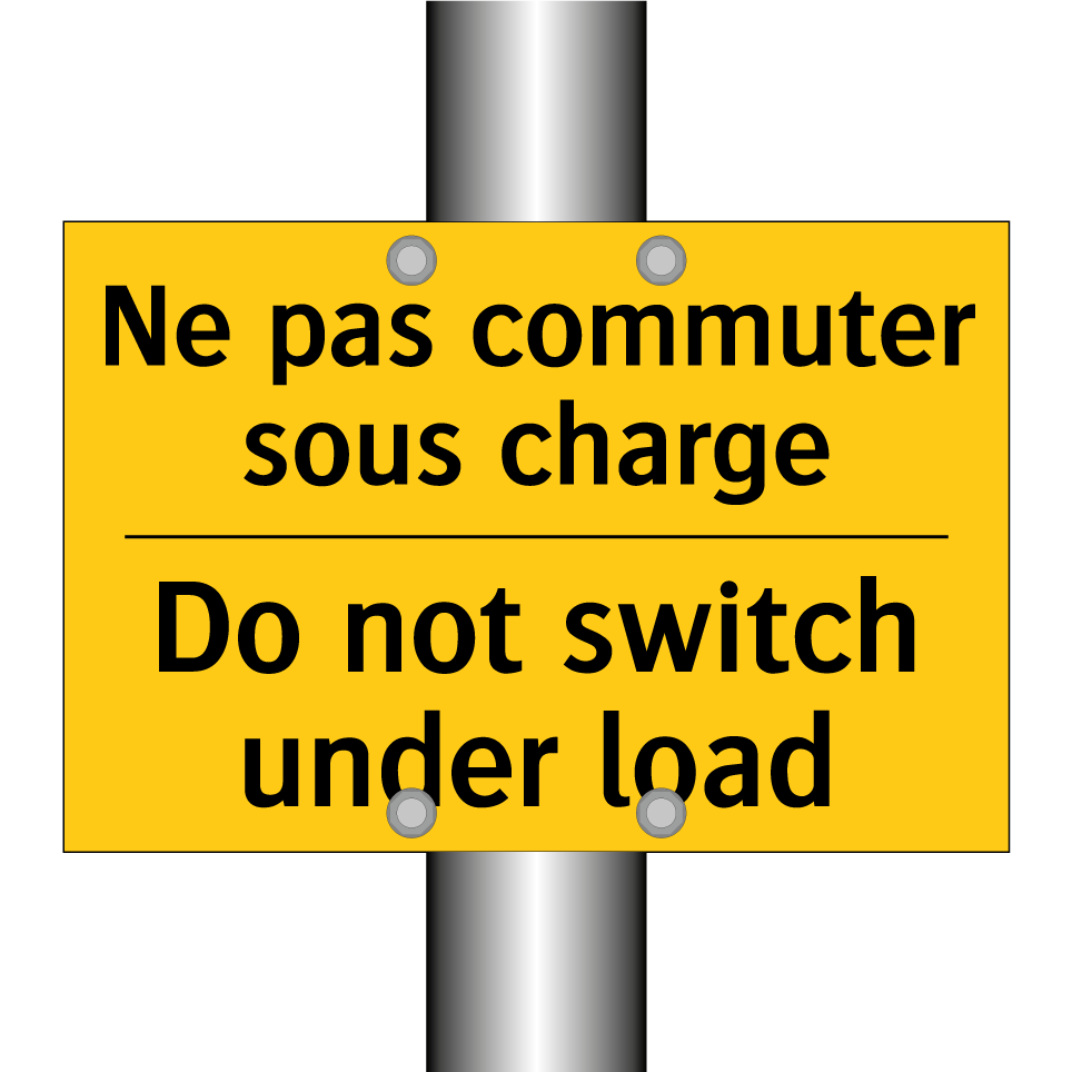 Ne pas commuter sous charge - Do not switch under load