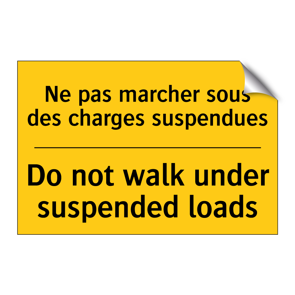 Ne pas marcher sous des charges  /.../ - Do not walk under suspended loads /.../