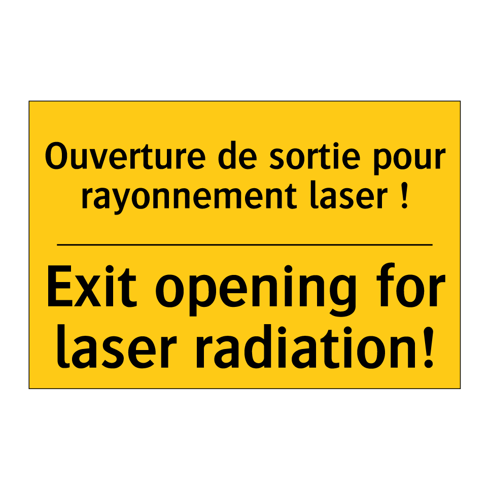 Ouverture de sortie pour rayonnement  /.../ - Exit opening for laser radiation! /.../