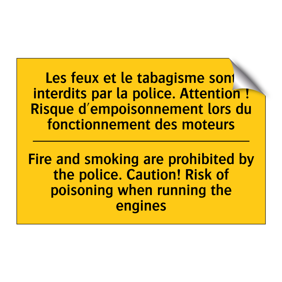 Les feux et le tabagisme sont  /.../ - Fire and smoking are prohibited  /.../