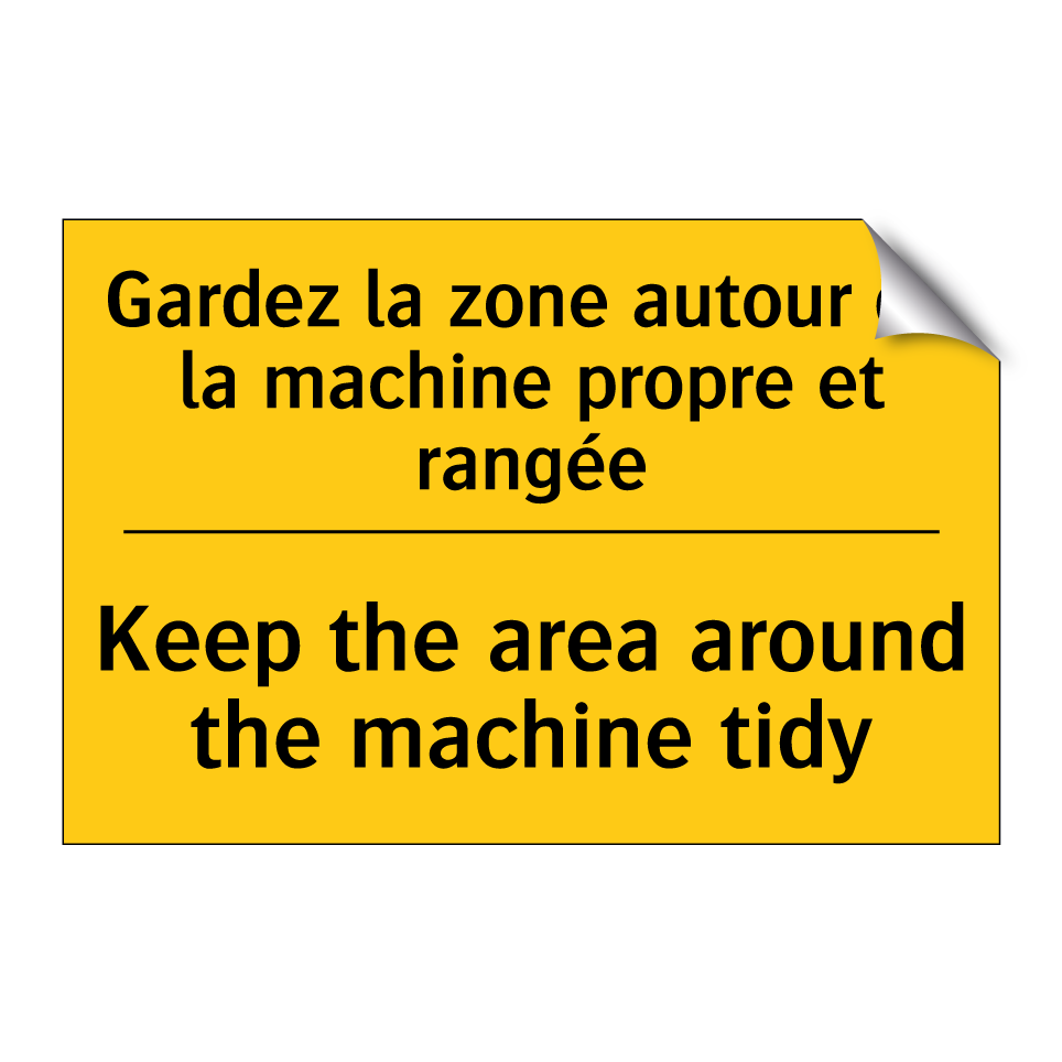 Gardez la zone autour de la machine  /.../ - Keep the area around the machine  /.../