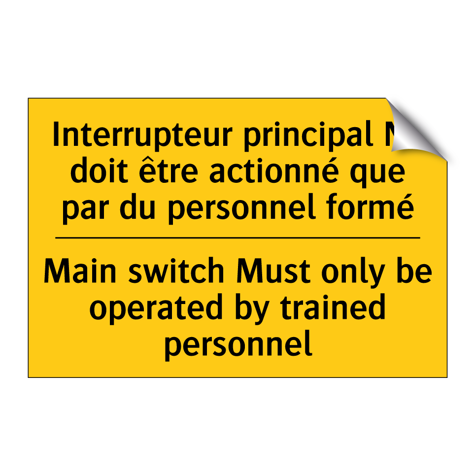 Interrupteur principal Ne doit  /.../ - Main switch Must only be operated  /.../