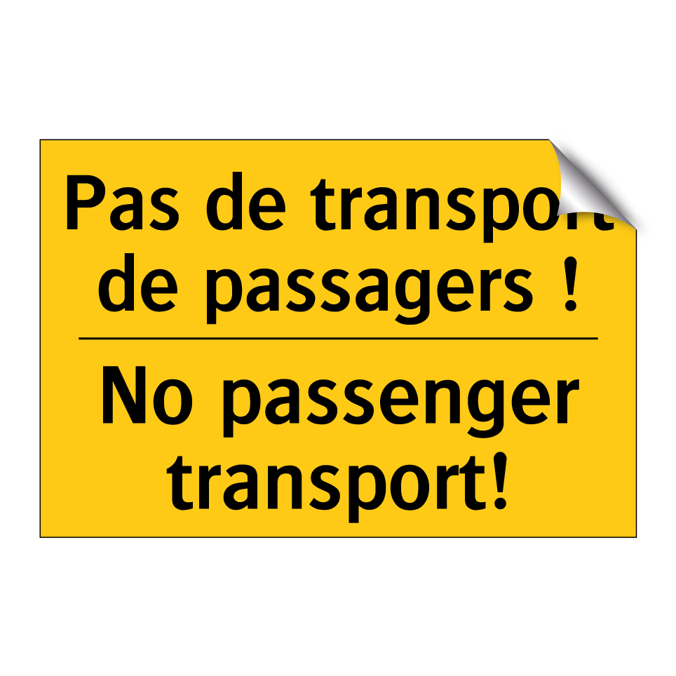 Pas de transport de passagers  /.../ - No passenger transport!