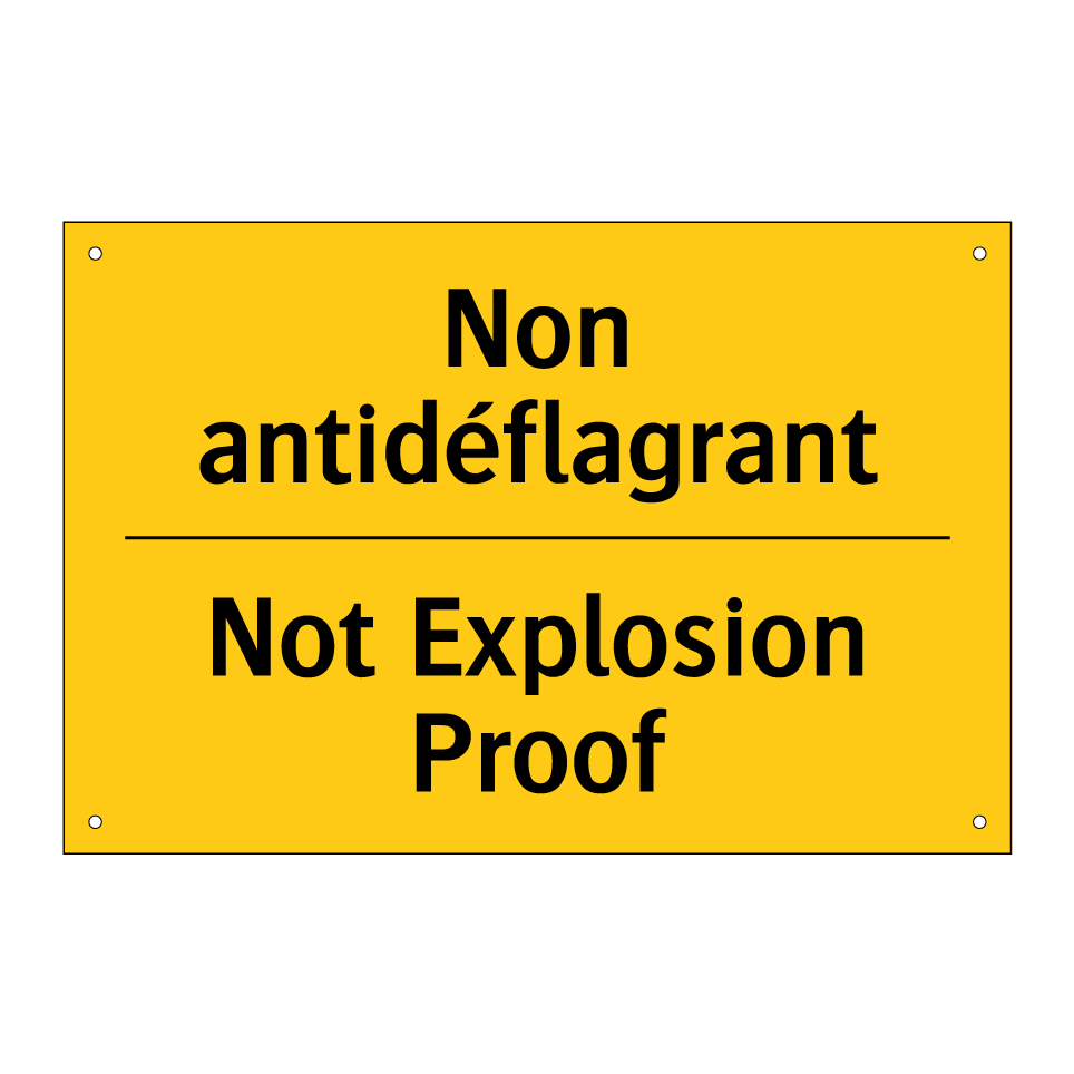 Non antidéflagrant - Not Explosion Proof