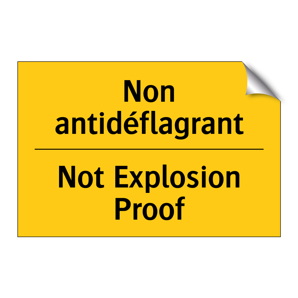 Non antidéflagrant - Not Explosion Proof