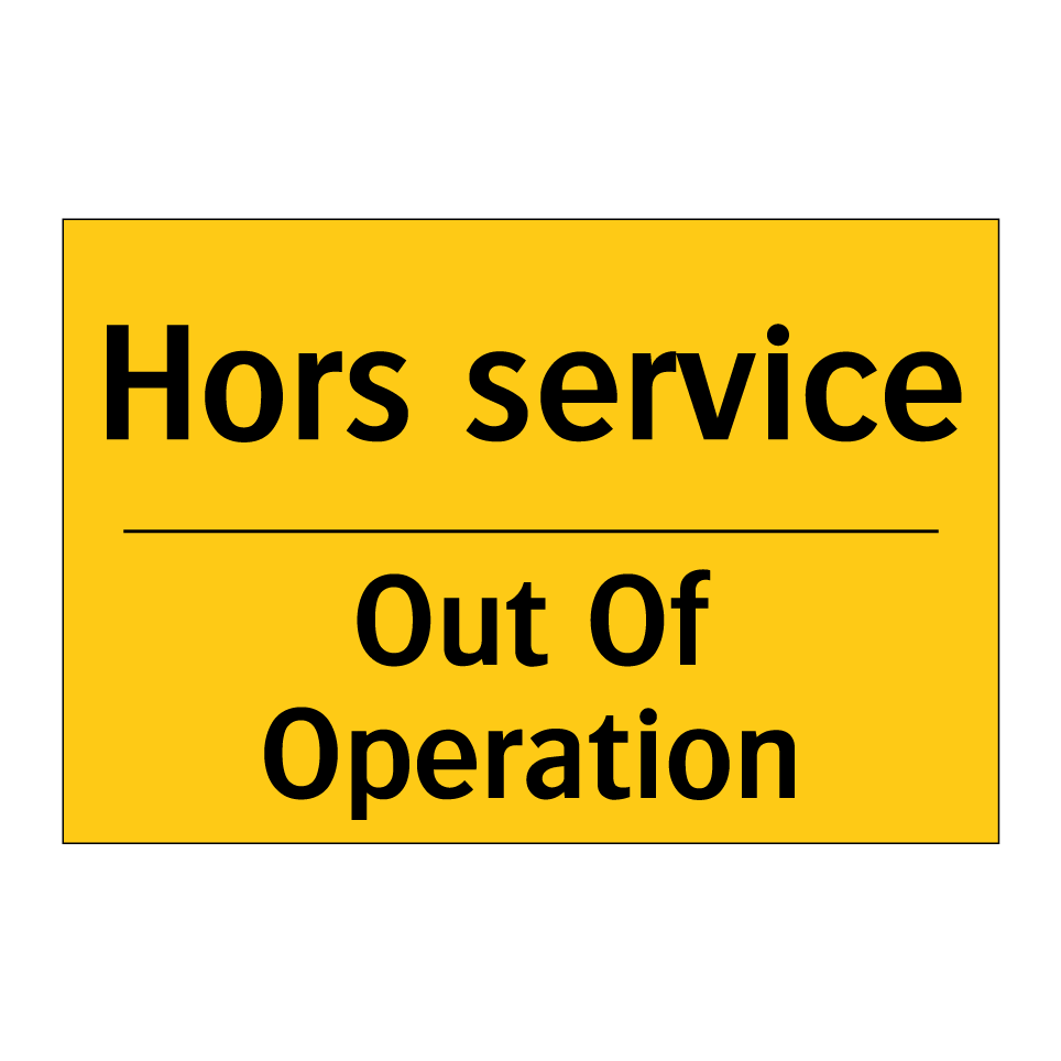 Hors service - Out Of Operation