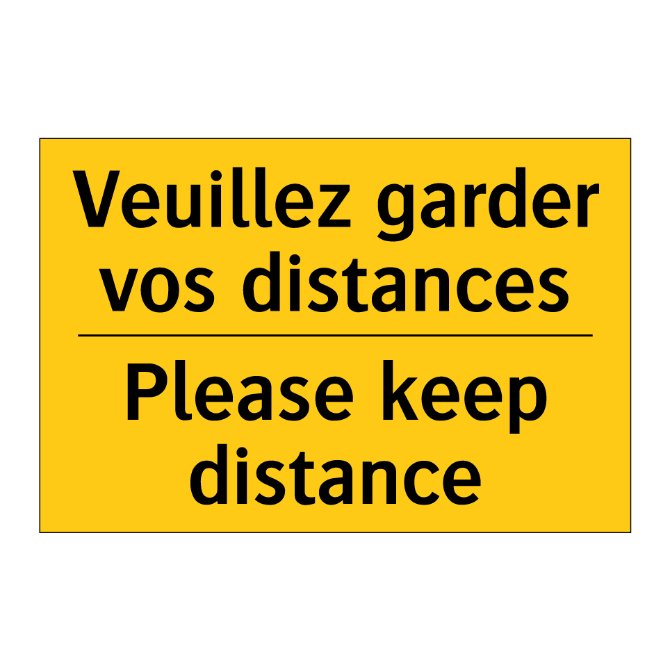 Veuillez garder vos distances - Please keep distance