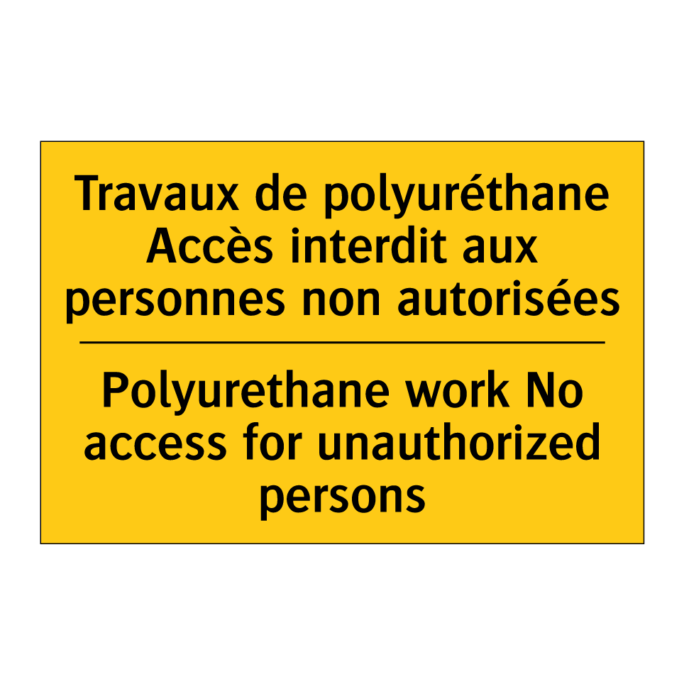 Travaux de polyuréthane Accès  /.../ - Polyurethane work No access for  /.../