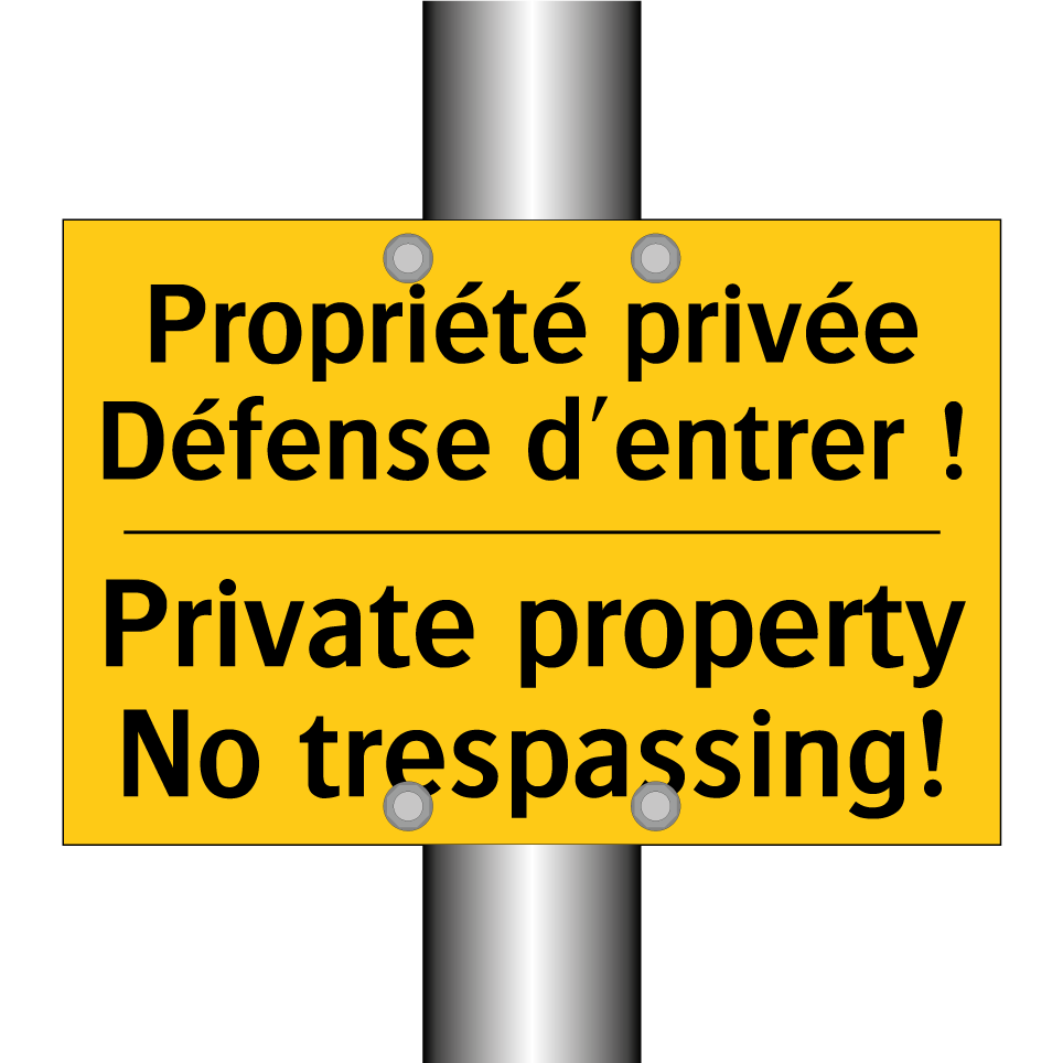 Propriété privée Défense d'entrer  /.../ - Private property No trespassing! /.../