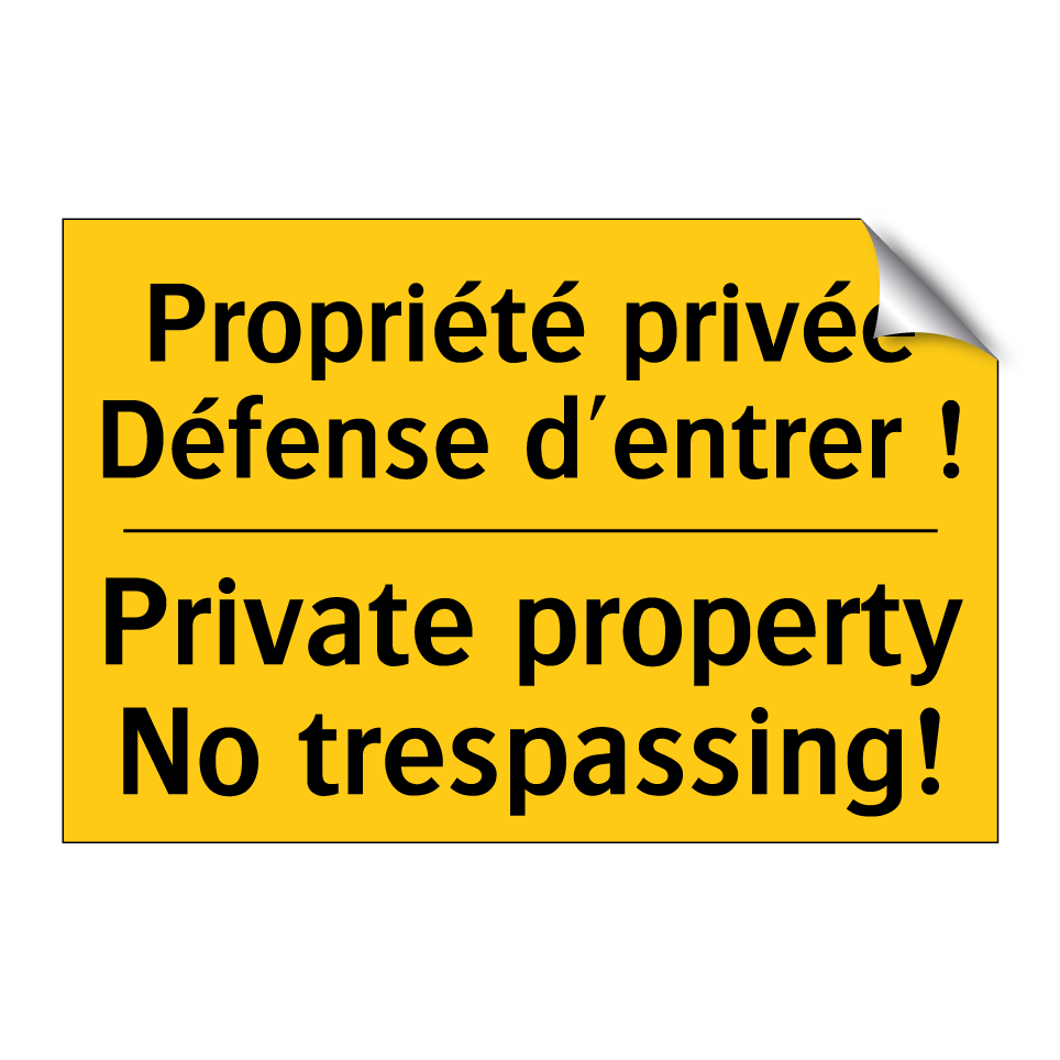 Propriété privée Défense d'entrer  /.../ - Private property No trespassing! /.../