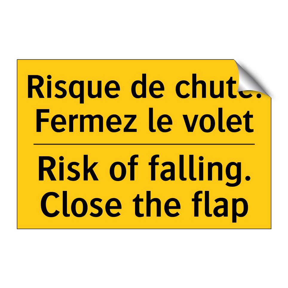 Risque de chute. Fermez le volet /.../ - Risk of falling. Close the flap /.../