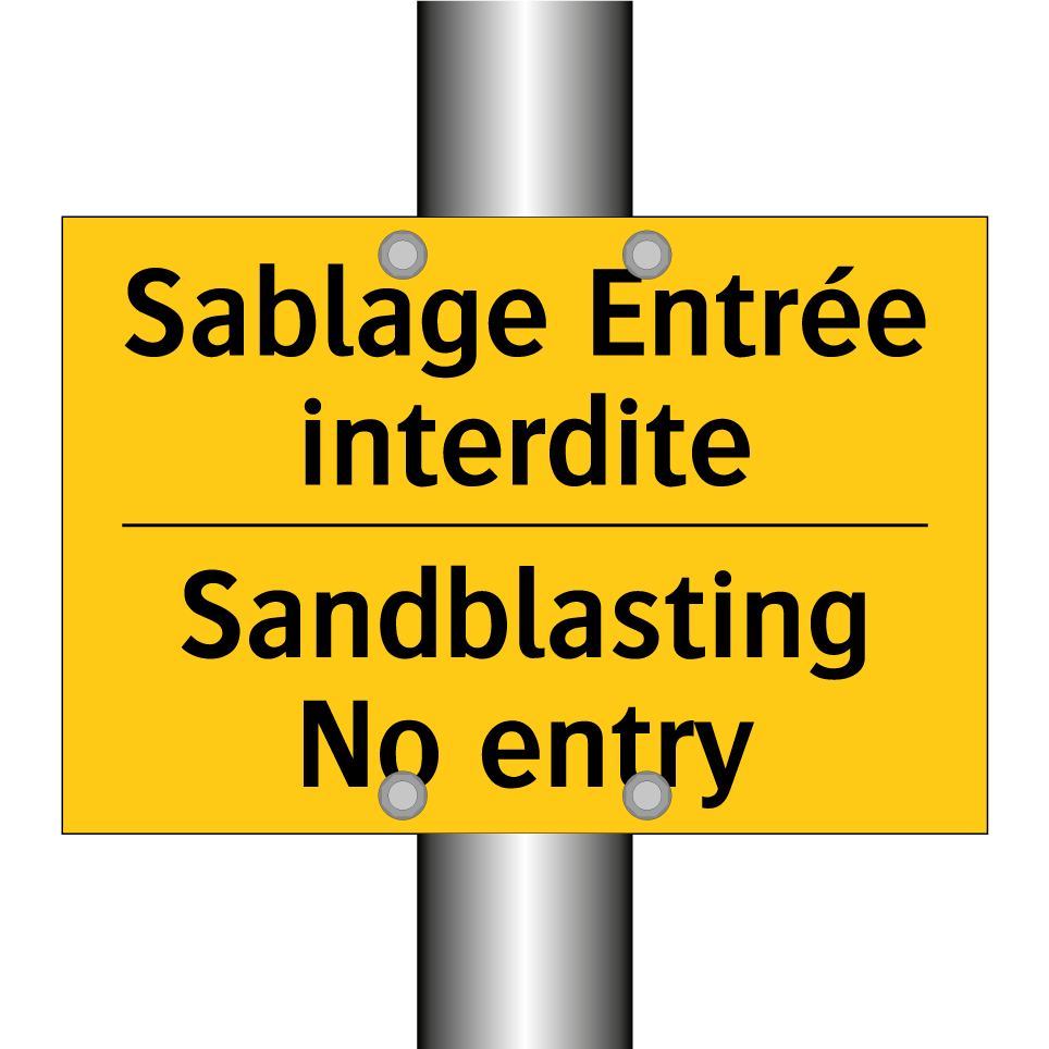 Sablage Entrée interdite - Sandblasting No entry