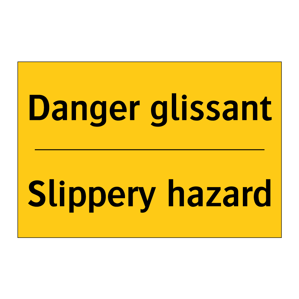 Danger glissant - Slippery hazard