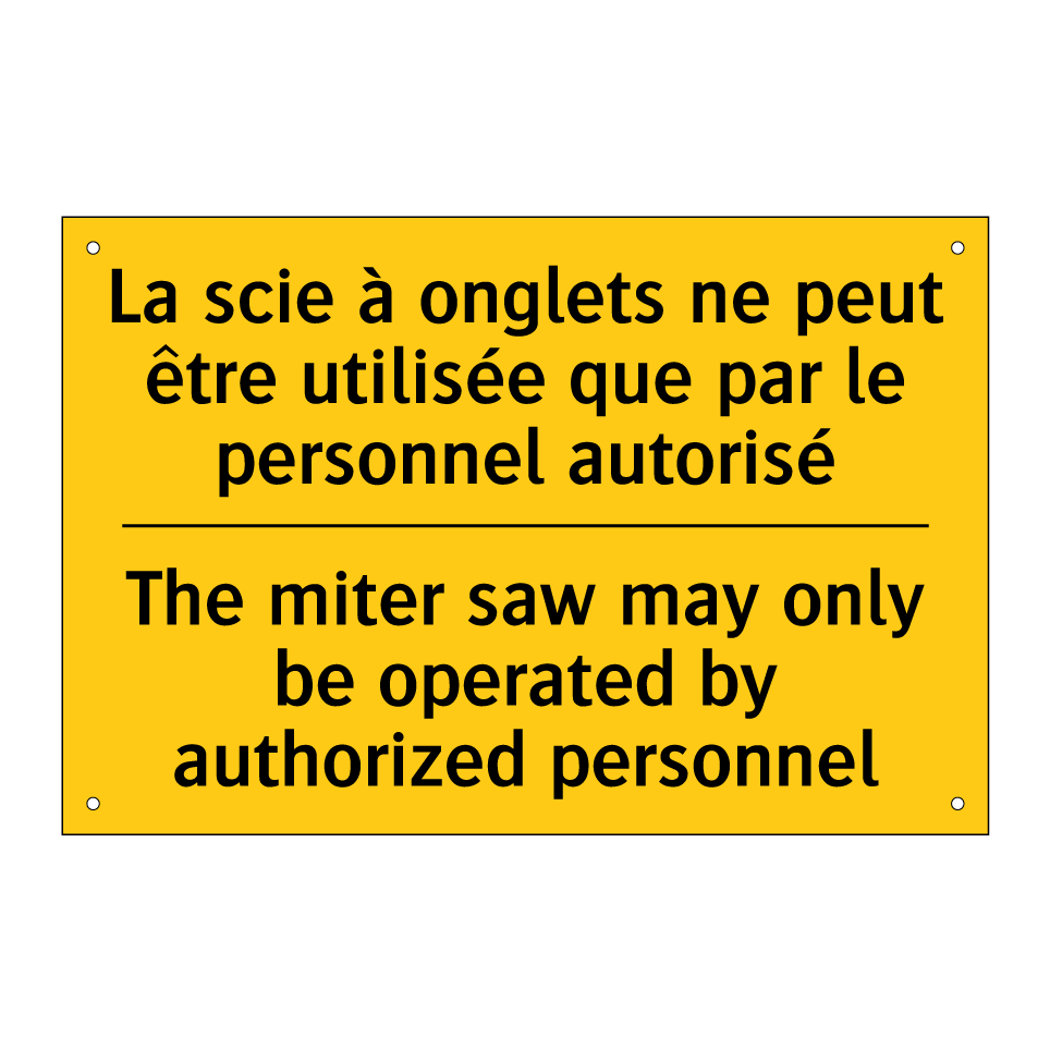 La scie à onglets ne peut être  /.../ - The miter saw may only be operated  /.../
