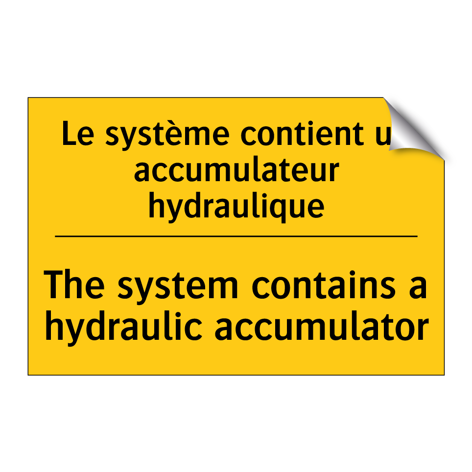 Le système contient un accumulateur  /.../ - The system contains a hydraulic  /.../