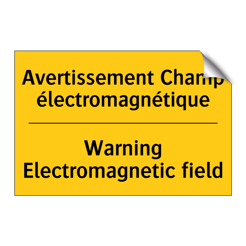 Avertissement Champ électromagnétique /.../ - Warning Electromagnetic field