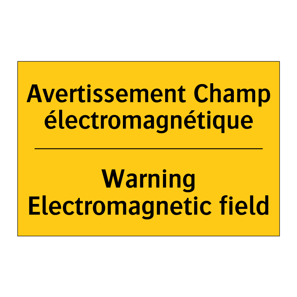 Avertissement Champ électromagnétique /.../ - Warning Electromagnetic field