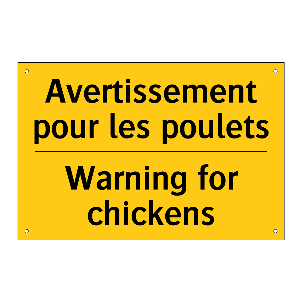 Avertissement pour les poulets - Warning for chickens