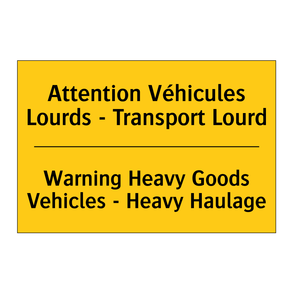 Attention Véhicules Lourds - Transport  /.../ - Warning Heavy Goods Vehicles -  /.../