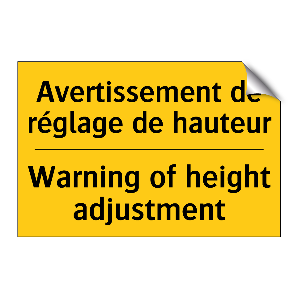 Avertissement de réglage de hauteur /.../ - Warning of height adjustment