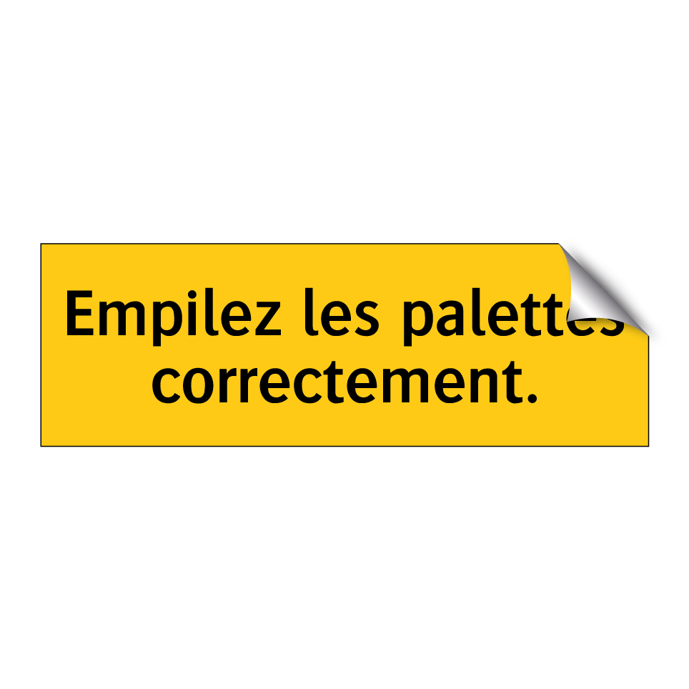 Empilez les palettes correctement